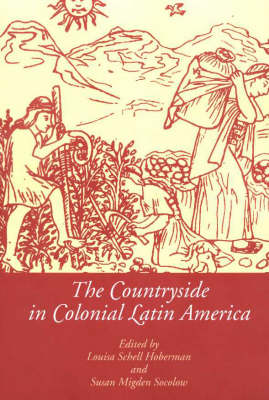 The Countryside in Colonial Latin America