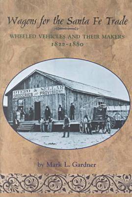 Wagons for the Santa Fe Trade
