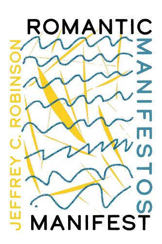 Romantic Manifestos Manifest