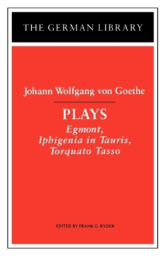 Plays: Johann Wolfgang von Goethe
