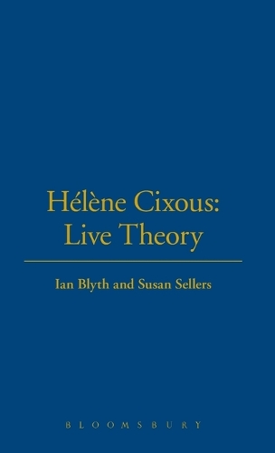 Hélène Cixous: Live Theory