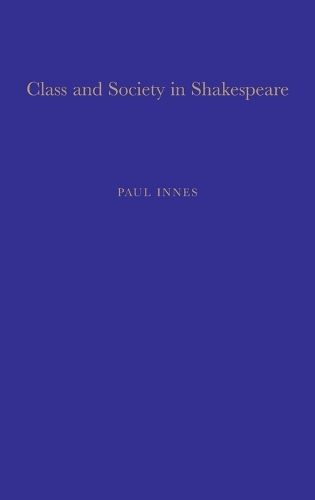 Class and Society in Shakespeare