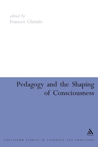Pedagogy and the Shaping of Consciousness