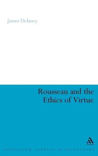 Rousseau and the Ethics of Virtue