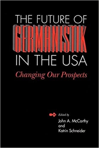 The Future of Germanistik in the USA