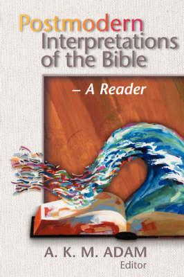 Postmodern Interpretations of the Bible