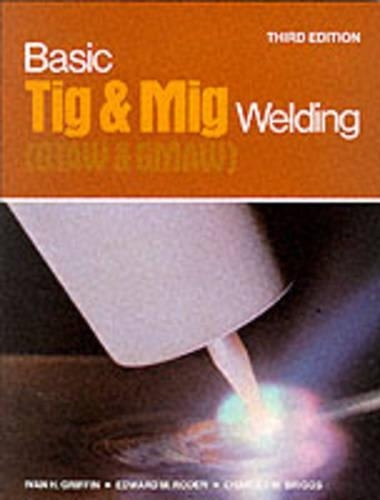 Basic TIG and MIG Welding
