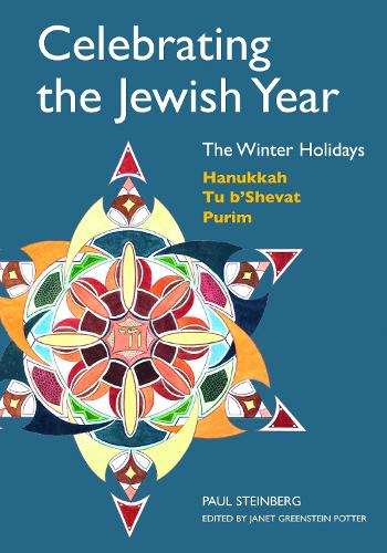 Celebrating the Jewish Year: the Winter Holidays
