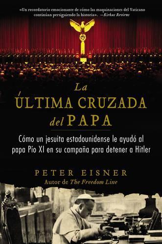 Última Cruzada del Papa (the Pope's Last Crusade)