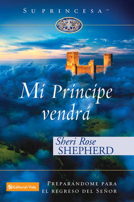 Mi Principe Vendra - Preparandome Para El Regreso De Mi Senor