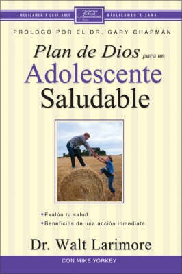 El Plan De Dios Para Adolescentes Saludables
