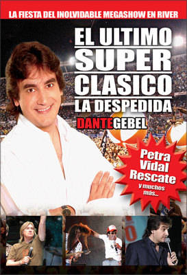 Dante Gebel River Superclasico: La Despedida