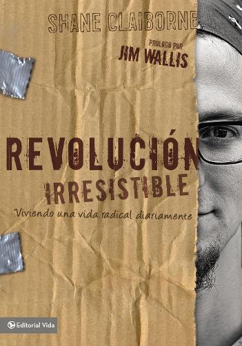 El Revoluci��n Irresistible Softcover Irresistible Revolution