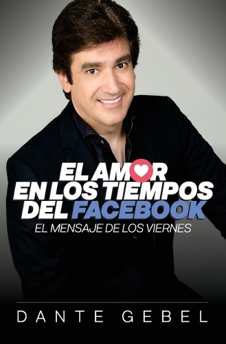 El amor en los tiempos del Facebook: The message of the friday