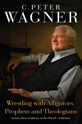 Wrestling with Alligators, Prophets and Theologians