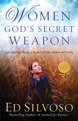 Women: God's Secret Weapon