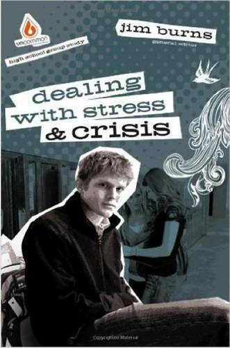 Dealing with Stress & Crisis (High School Group Study)
