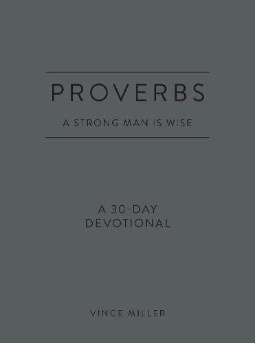 Proverbs a Strong Man Is Wise
