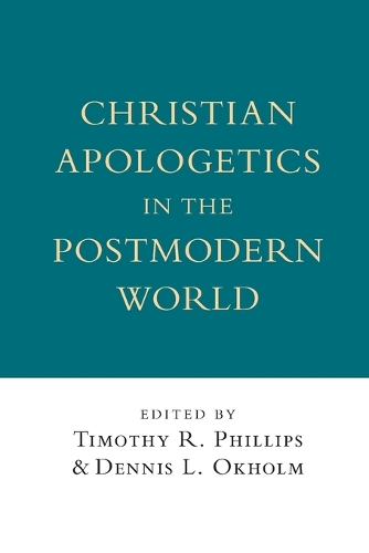 Christian Apologetics in the Postmodern World