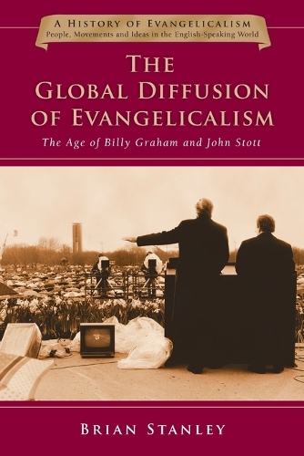 The Global Diffusion of Evangelicalism Volume 5