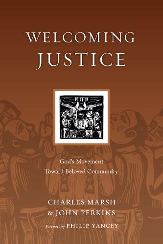 Welcoming Justice - God`s Movement Toward Beloved Community