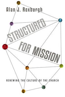 Structured for Mission - Renewing the Culture of the Church