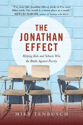 The Jonathan Effect - Helping Kids and Schools Win the Battle Against Poverty