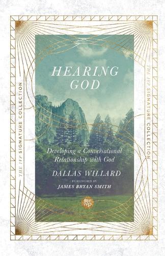 Hearing God – Developing a Conversational Relationship with God