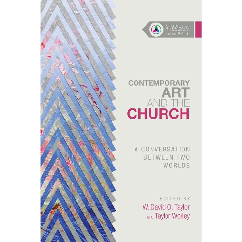 Contemporary Art and the Church – A Conversation Between Two Worlds