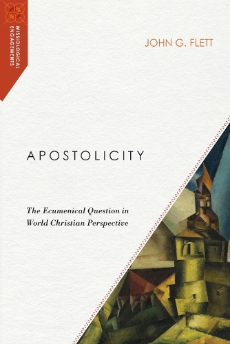 Apostolicity – The Ecumenical Question in World Christian Perspective