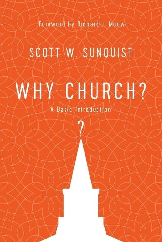 Why Church? – A Basic Introduction