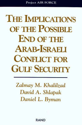The Implications of the Possible End of the Arab-Israeli Conflict for Gulf Security
