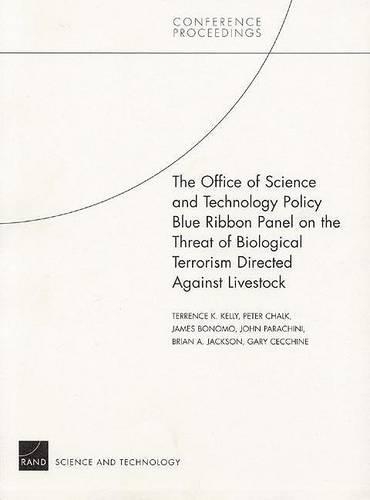 The Office of Science and Technology Policy Blue Ribbon Panel on the Threat of Biological Terrorism Directed Against Livestock
