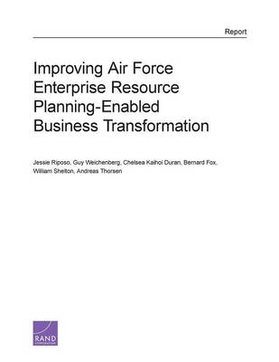Improving Air Force Enterprise Resource Planning-Enabled Business Transformation