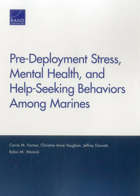 Pre-Deployment Stress, Mental Health, and Help-Seeking Behaviors Among Marines