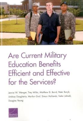 Are Current Military Education Benefits Efficient and Effective for the Services?