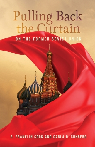 Pulling Back the Curtain on the Former Soviet Union