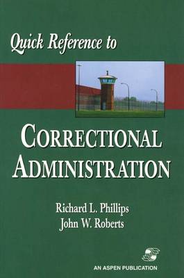 Quick Reference to Correctional Administration