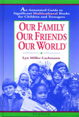 Our Family, Our Friends, Our World