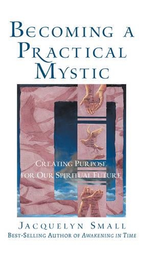 Becoming a Practical Mystic