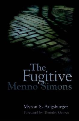 Fugitive: Menno Simons