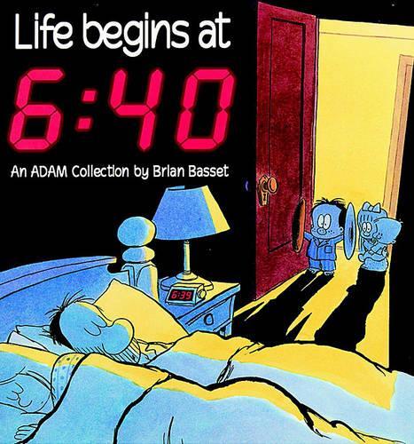 Life Begins at 6:40