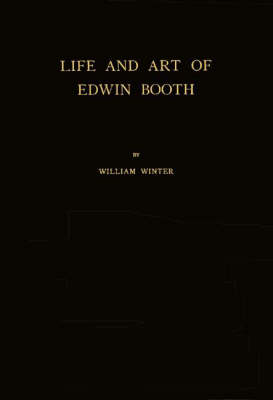 Life and Art of Edwin Booth.