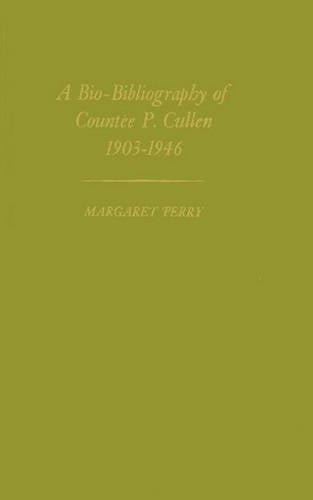 A Bio-Bibliography of Countee P. Cullen, 1903-1946
