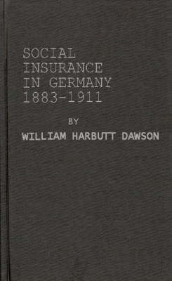 Social Insurance in Germany, 1883-1911