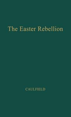 The Easter Rebellion