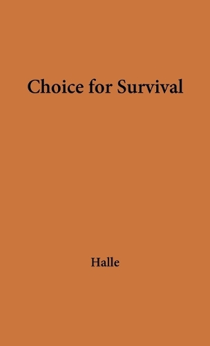 Choice for Survival