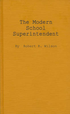 The Modern School Superintendent