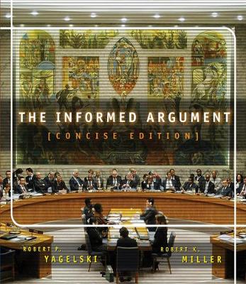 The Informed Argument, Brief Edition (with InfoTrac (R))