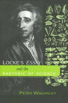 Locke's Essay and the Rhetoric of Science